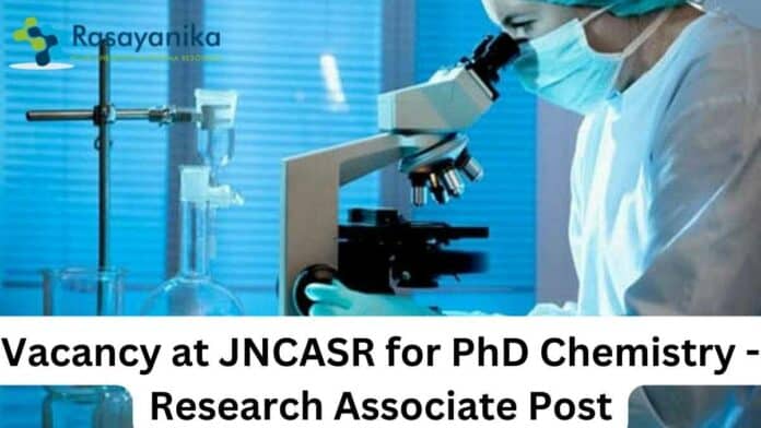 Vacancy at JNCASR for PhD Chemistry
