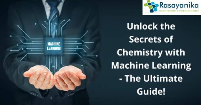 Chemistry with Machine Learning