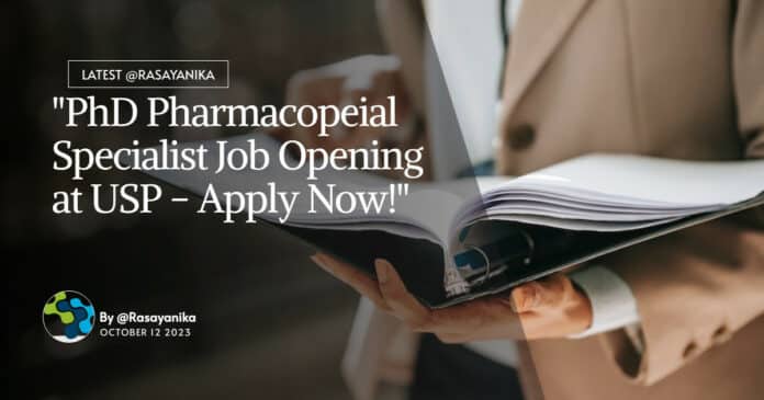 "PhD Pharmacopeial Specialist Job Opening at USP - Apply Now!"