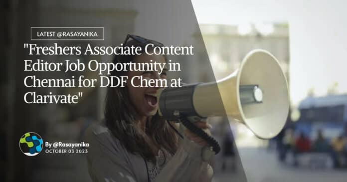 Freshers Associate Content Editor - DDF Chem at Clarivate