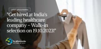 "Get hired at India's leading healthcare company - Walk-in selection on 19.10.2023!"