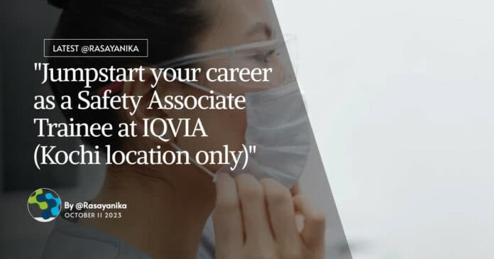 BPharma Freshers Job IQVIA - Safety Associate Trainee Post