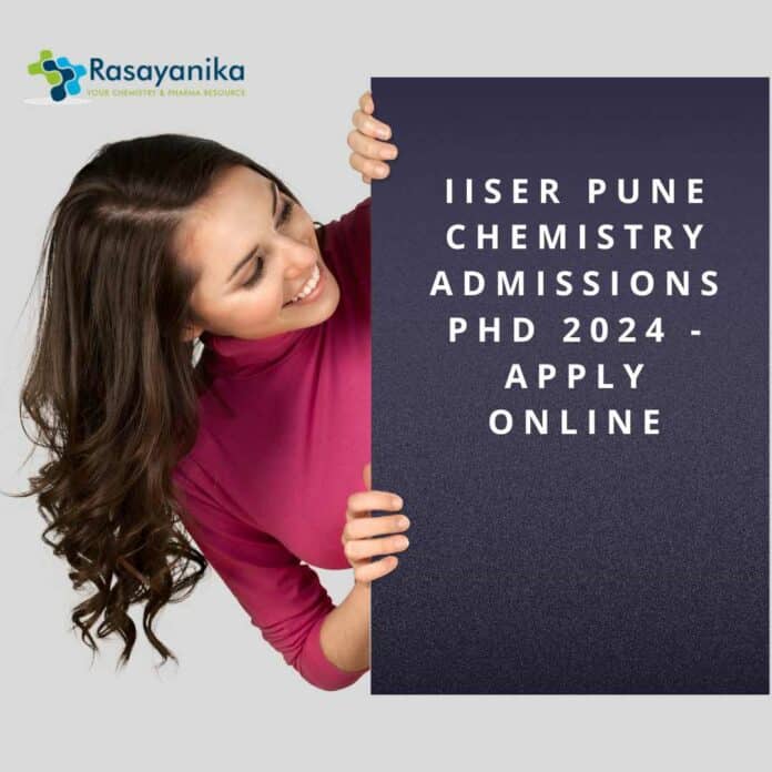 IISER Pune Chemistry Admissions PhD 2024 - Apply Online