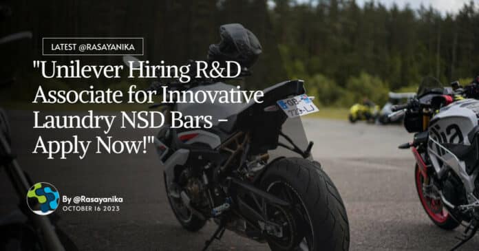 R&D Associate Job at Unilever, Chemical Engg Recruitment - Apply Now!