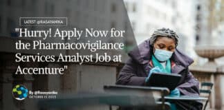 "Hurry! Apply Now for the Pharmacovigilance Services Analyst Job at Accenture"