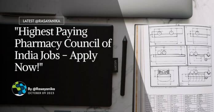 Pharmacy Council of India Recruitment Notice With High Pay - Apply Online