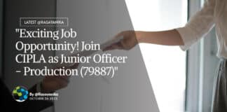 "Exciting Job Opportunity! Join CIPLA as Junior Officer - Production (79887)"