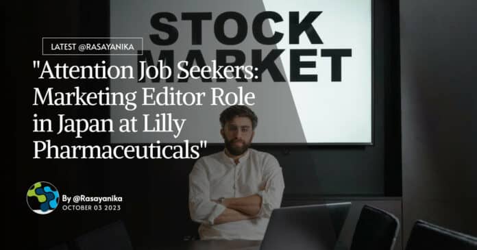 "Attention Job Seekers: Marketing Editor Role in Japan at Lilly Pharmaceuticals"