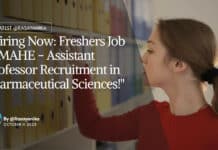 Freshers Job at MAHE - Assistant Professor Recruitment in Pharmaceutical Sciences!