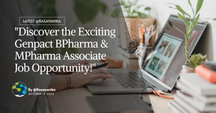 "Discover the Exciting Genpact BPharma & MPharma Associate Job Opportunity!"