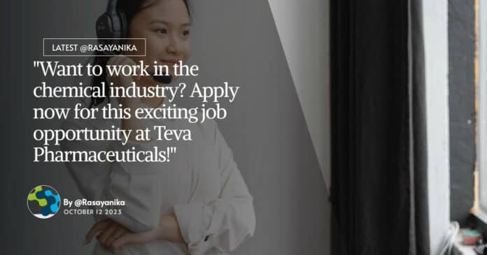 "Want to work in the chemical industry? Apply now for this exciting job opportunity at Teva Pharmaceuticals!" "Want to work in the chemical industry? Apply now for this exciting job opportunity at Teva Pharmaceuticals!"