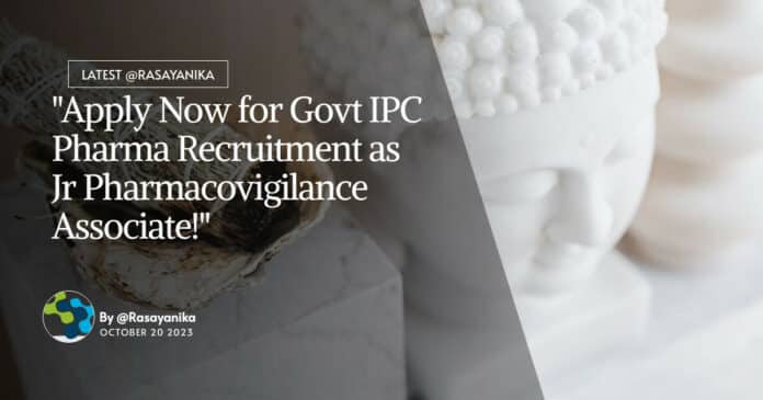 Govt Indian Pharmacopoeia Commission (IPC) Pharma Recruitment - Apply Now!