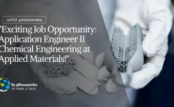 Exciting Job Opportunity: Application Engineer II Chemical Engineering at Applied Materials! "Exciting Job Opportunity: Application Engineer II Chemical Engineering at Applied Materials!"