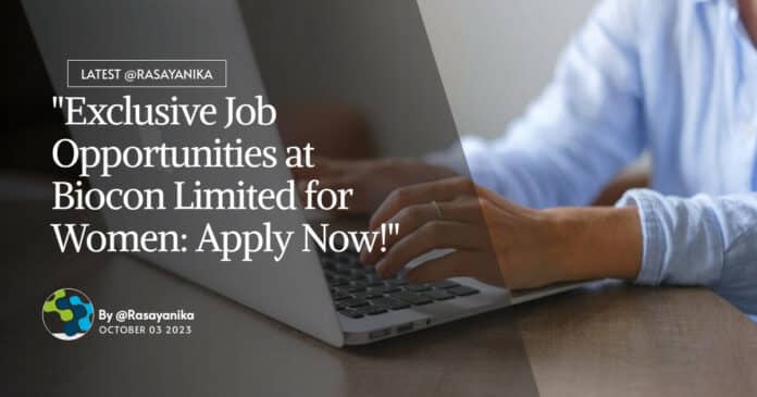 Biocon Jobs Latest - Attend Walk-In Drive