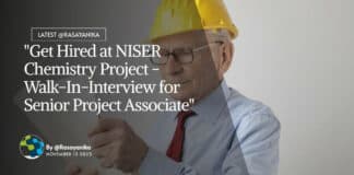 "Get Hired at NISER Chemistry Project - Walk-In-Interview for Senior Project Associate"