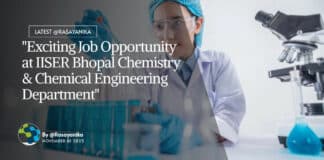 "Exciting Job Opportunity at IISER Bhopal Chemistry & Chemical Engineering Department"