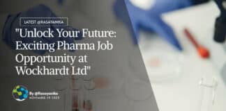 "Unlock Your Future: Exciting Pharma Job Opportunity at Wockhardt Ltd"