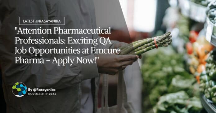 "Attention Pharmaceutical Professionals: Exciting QA Job Opportunities at Emcure Pharma - Apply Now!"
