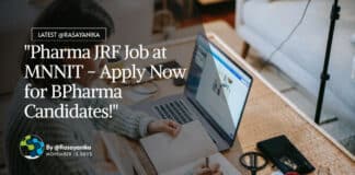 Pharma JRF Job MNNIT - BPharma Candidates Apply
