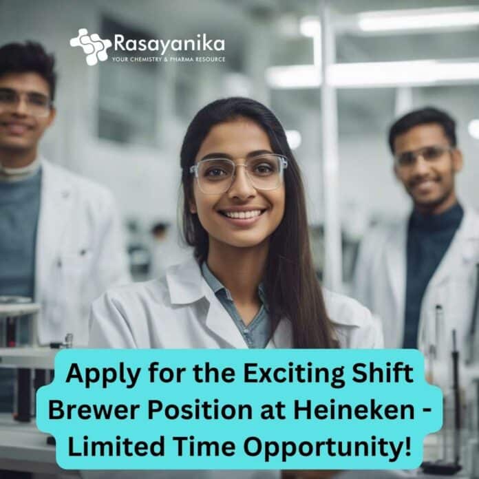 Heineken BSc Chemistry Job - Apply For Shift Brewer Post