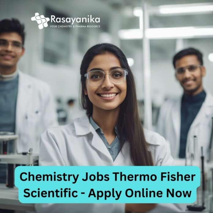 Chemistry Jobs Thermo Fisher Scientific - Apply Online Now
