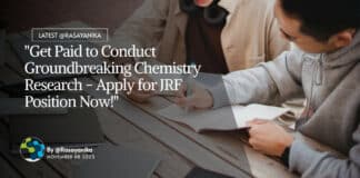 "Get Paid to Conduct Groundbreaking Chemistry Research - Apply for JRF Position Now!"
