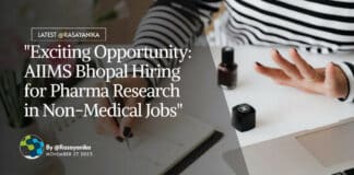 "Exciting Opportunity: AIIMS Bhopal Hiring for Pharma Research in Non-Medical Jobs"