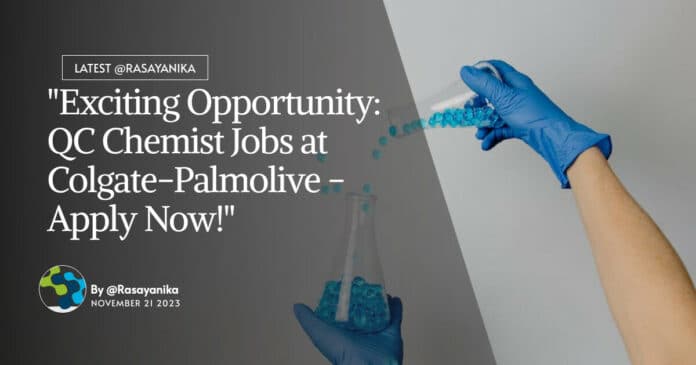 QC Chemist Jobs at Colgate-Palmolive