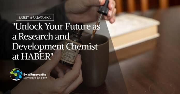 Haber R&D Chemist Job Opening For BSc Candidates - Apply Online