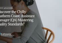 "Discover the Chilly Southern Coast: Assistant Manager (QA) Mastering Quality Standards"