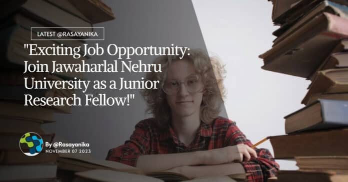 JNU MSc Chemistry Vacancy - Apply For JRF Job