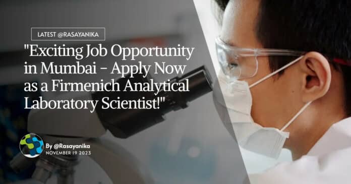 "Exciting Job Opportunity in Mumbai - Apply Now as a Firmenich Analytical Laboratory Scientist!"