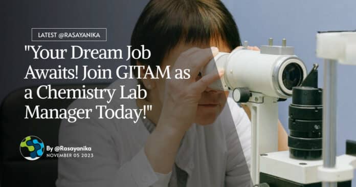 GITAM Chemistry Lab Manager Recruitment - Apply Now! Are you a skilled Chemistry professional looking for new opportunities? GITAM Deemed University, located in Visakhapatnam, Andhra Pradesh, India, is currently seeking a Lab Manager to join their team. This is a great opportunity to contribute to the advancement of science and research in a dynamic educational institution. About the job Manage day-to-day operations of the central instruments facilities, including scheduling and coordinating equipment usage. Maintaining laboratory supplies, and ensuring adherence to safety protocols and procedures. Supervise laboratory staff and train new employees on laboratory procedures, equipment operation, and safety practices. Maintain and troubleshoot analytical instruments, including performing routine maintenance and arranging for repairs as needed. Collaborate with other researchers and scientists to design and carry out experiments using analytical instruments. Manage laboratory budget and procurement of new equipment and supplies. Maintain laboratory documentation and records, including experimental data, equipment logs, and safety protocols. Ensure compliance with regulatory requirements and oversee laboratory inspections. Qualifications and Skills Bachelor's or Master's degree in Chemistry, Biochemistry, or a related field. Extensive experience working with analytical instruments and conducting analytical experiments. Strong analytical skills and ability to interpret and analyze data. Experience managing laboratory staff and overseeing laboratory operations. Strong organizational and time management skills, with the ability to prioritize tasks and manage multiple projects simultaneously. Excellent communication skills, with the ability to effectively collaborate with other researchers and scientists. Knowledge of laboratory safety protocols and regulations. Familiarity with laboratory budgeting and procurement processes. Strong attention to detail and ability to maintain accurate records and documentation.