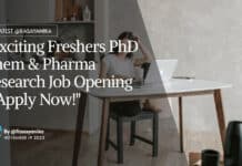 "Exciting Freshers PhD Chem & Pharma Research Job Opening - Apply Now!"