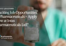 "Exciting Job Opportunities in Pharmaceuticals - Apply Now at Intas Pharmaceuticals Ltd!"