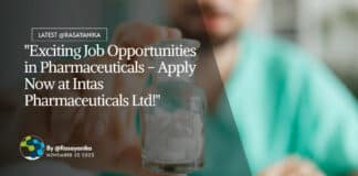 "Exciting Job Opportunities in Pharmaceuticals - Apply Now at Intas Pharmaceuticals Ltd!"