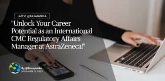 "Unlock Your Career Potential as an International CMC Regulatory Affairs Manager at AstraZeneca!"