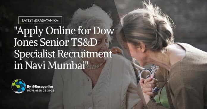 "Apply Online for Dow Jones Senior TS&D Specialist Recruitment in Navi Mumbai"