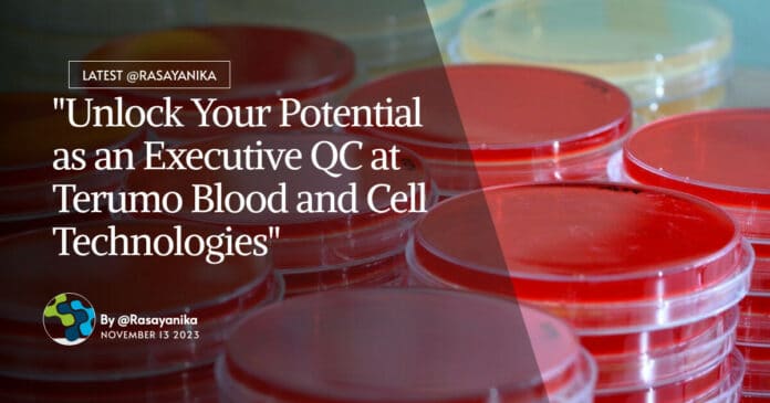 "Unlock Your Potential as an Executive QC at Terumo Blood and Cell Technologies"
