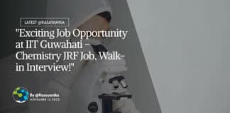 "Exciting Job Opportunity at IIT Guwahati - Chemistry JRF Job, Walk-in Interview!"