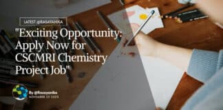 "Exciting Opportunity: Apply Now for CSCMRI Chemistry Project Job"
