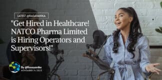 "Get Hired in Healthcare! NATCO Pharma Limited is Hiring Operators and Supervisors!"