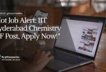 IIT Hyderabad Chemistry Vacancy - Apply For JRF Post