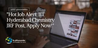 IIT Hyderabad Chemistry Vacancy - Apply For JRF Post