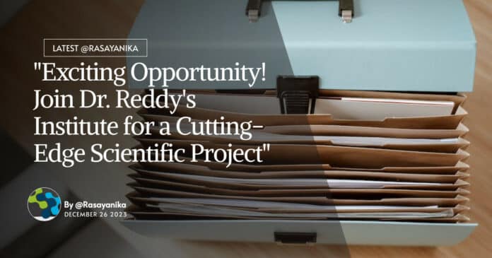 "Exciting Opportunity! Join Dr. Reddy's Institute for a Cutting-Edge Scientific Project"