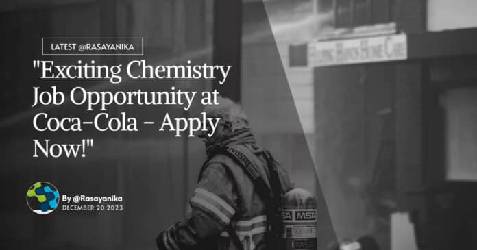 "Exciting Chemistry Job Opportunity at Coca-Cola - Apply Now!"