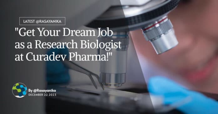 "Get Your Dream Job as a Research Biologist at Curadev Pharma!"