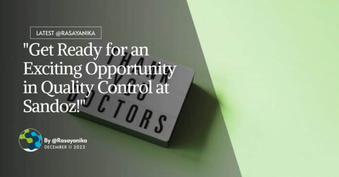 "Get Ready for an Exciting Opportunity in Quality Control at Sandoz!"
