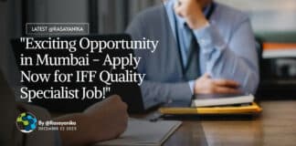 "Exciting Opportunity in Mumbai - Apply Now for IFF Quality Specialist Job!"