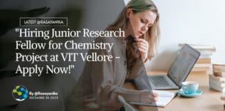 "Hiring Junior Research Fellow for Chemistry Project at VIT Vellore - Apply Now!"